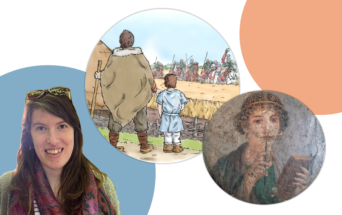 A photo of Lottie Mortimer, an illustration from the Cambridge Latin Course UK 5th edition depicting two Britons watching a group of Roman soldiers pass by their roundhouse, and a painting from Pompeii of a woman holding a stylus.